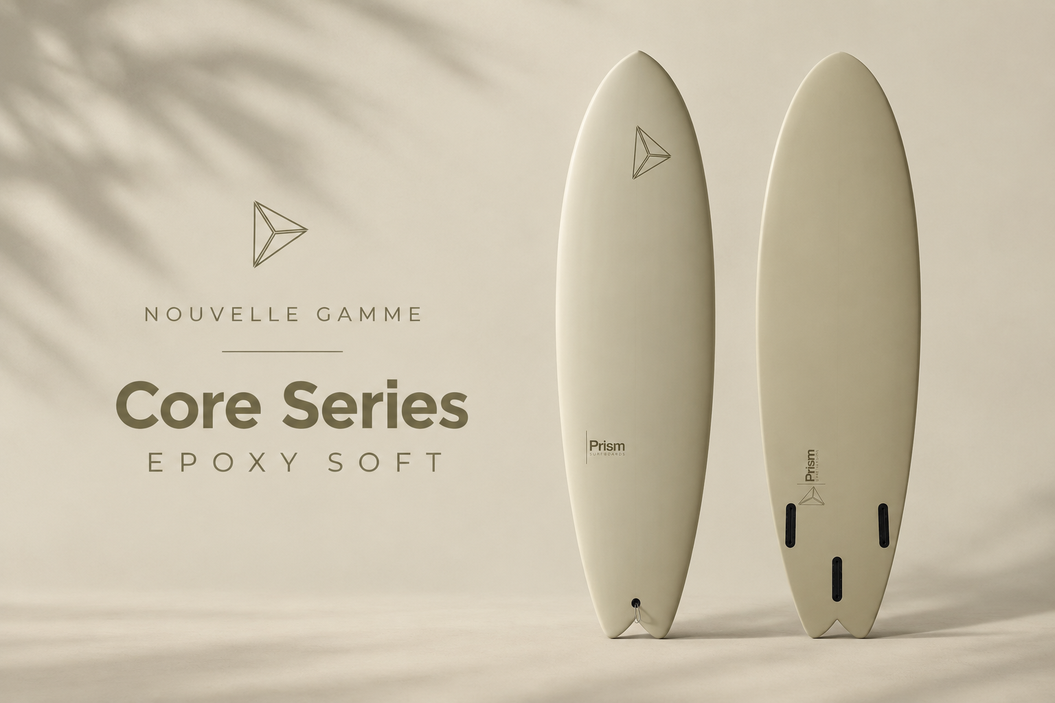 Core Series Epoxy soft : la planche hybride, modèle par modèle 1 Nouvelle gamme de planches Prism